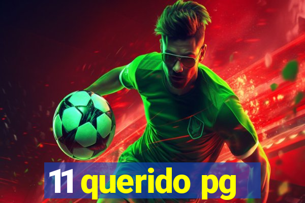 11 querido pg